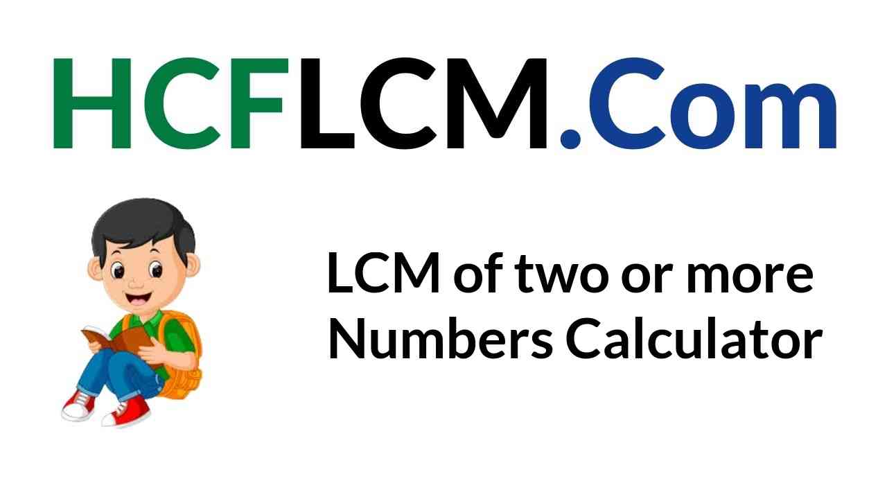 LCM of two or more Numbers Calculator